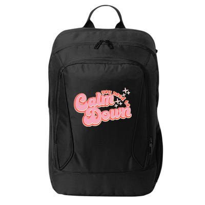 Retro Vintage You Need To Calm Down City Backpack