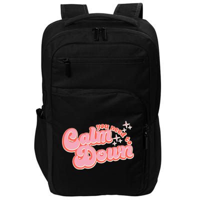 Retro Vintage You Need To Calm Down Impact Tech Backpack