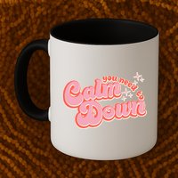 Retro Vintage You Need To Calm Down Mug