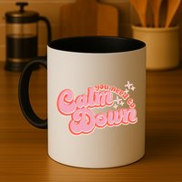 Retro Vintage You Need To Calm Down Mug