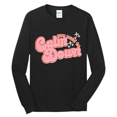 Retro Vintage You Need To Calm Down Tall Long Sleeve T-Shirt