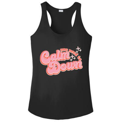 Retro Vintage You Need To Calm Down Ladies PosiCharge Competitor Racerback Tank