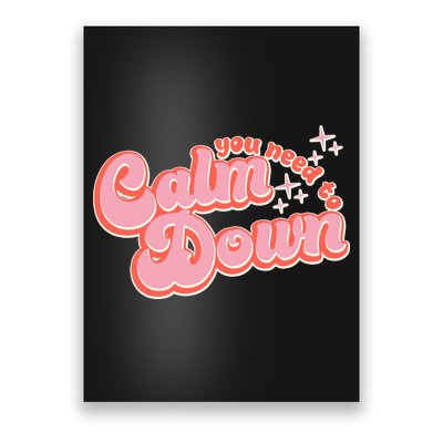 Retro Vintage You Need To Calm Down Poster