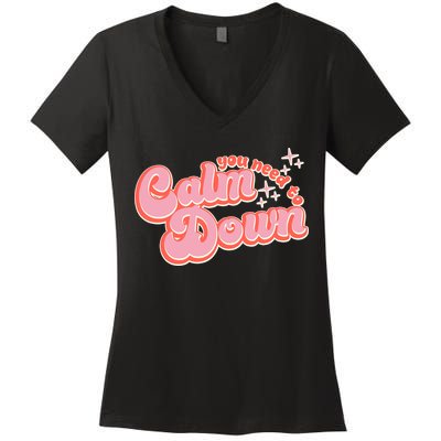 Retro Vintage You Need To Calm Down Women's V-Neck T-Shirt