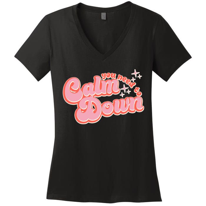 Retro Vintage You Need To Calm Down Women's V-Neck T-Shirt