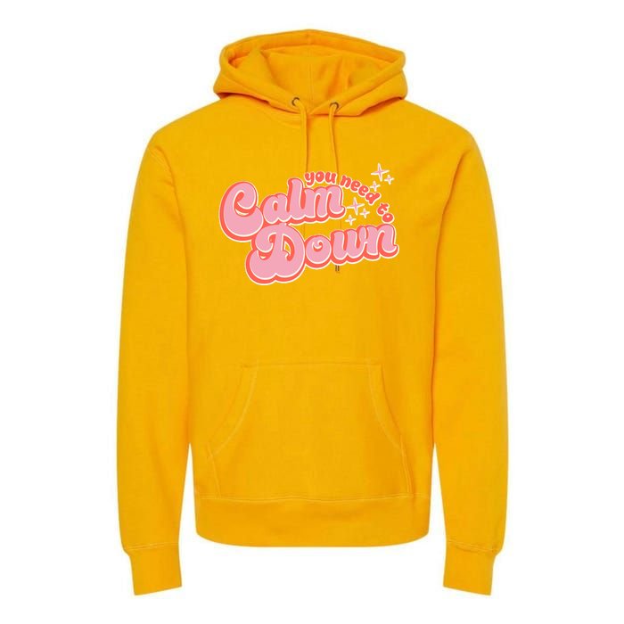 Retro Vintage You Need To Calm Down Premium Hoodie