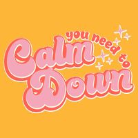 Retro Vintage You Need To Calm Down Trucker Hat
