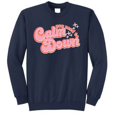 Retro Vintage You Need To Calm Down Sweatshirt