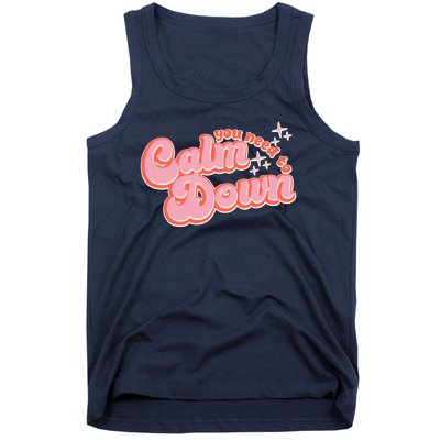 Retro Vintage You Need To Calm Down Tank Top