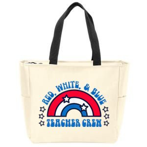 Red White and blue Teacher Crew 4th of July for teacher love Zip Tote Bag