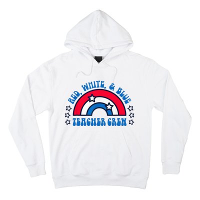 Red White and blue Teacher Crew 4th of July for teacher love Hoodie