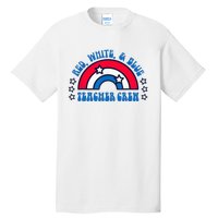 Red White and blue Teacher Crew 4th of July for teacher love Tall T-Shirt