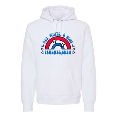 Red White and blue Teacher Crew 4th of July for teacher love Premium Hoodie