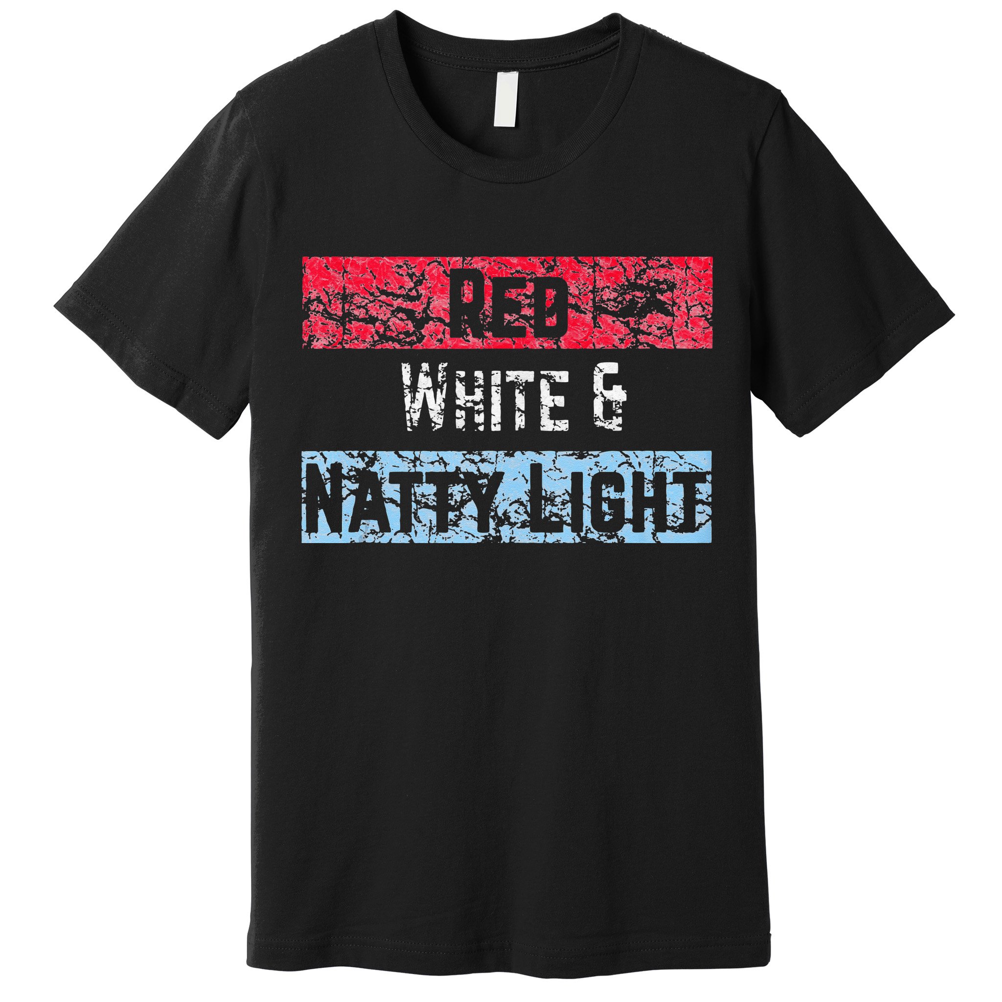 Red White And Natty Light 4th Of July Premium T-Shirt