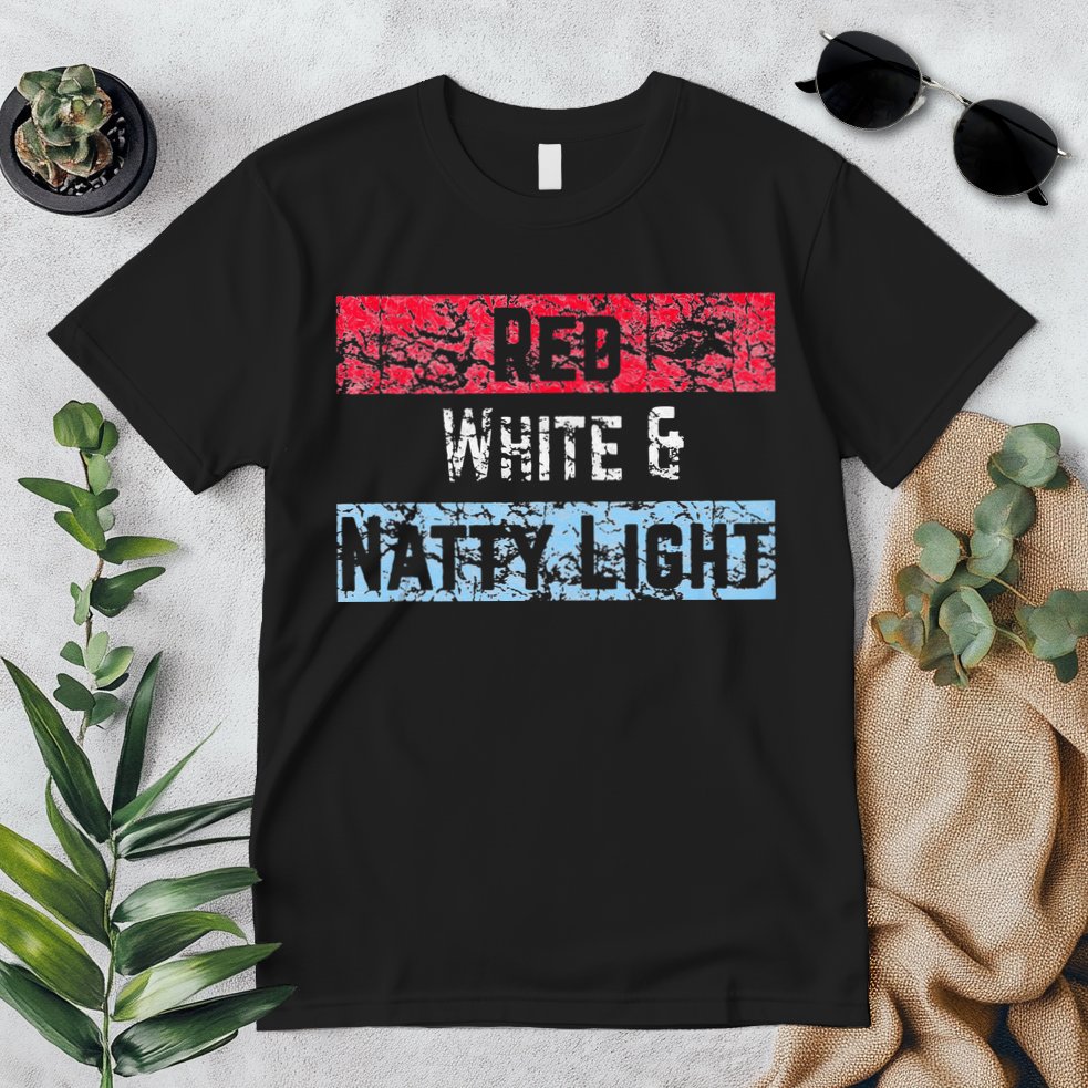 Red White And Natty Light 4th Of July Premium T-Shirt