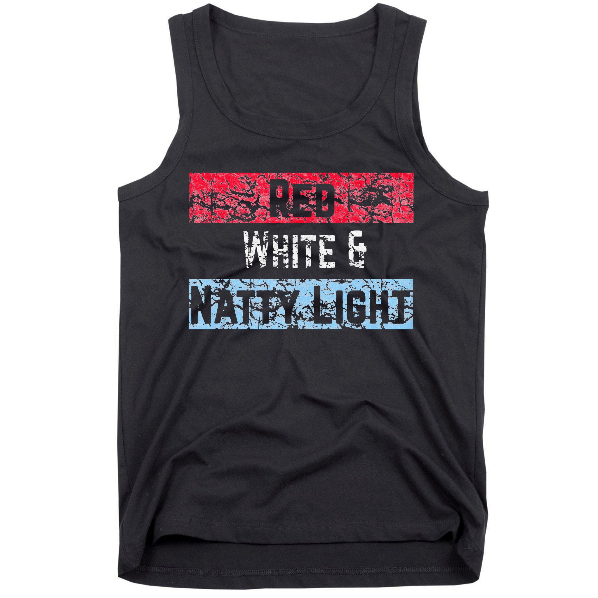 Red White And Natty Light 4th Of July Tank Top