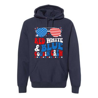 Red White And Blue Cousin Crew 4th Of July American Flag Premium Hoodie