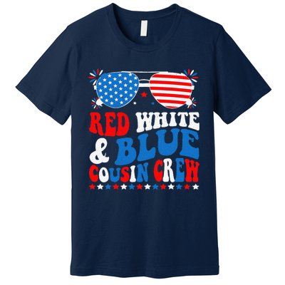 Red White And Blue Cousin Crew 4th Of July American Flag Premium T-Shirt