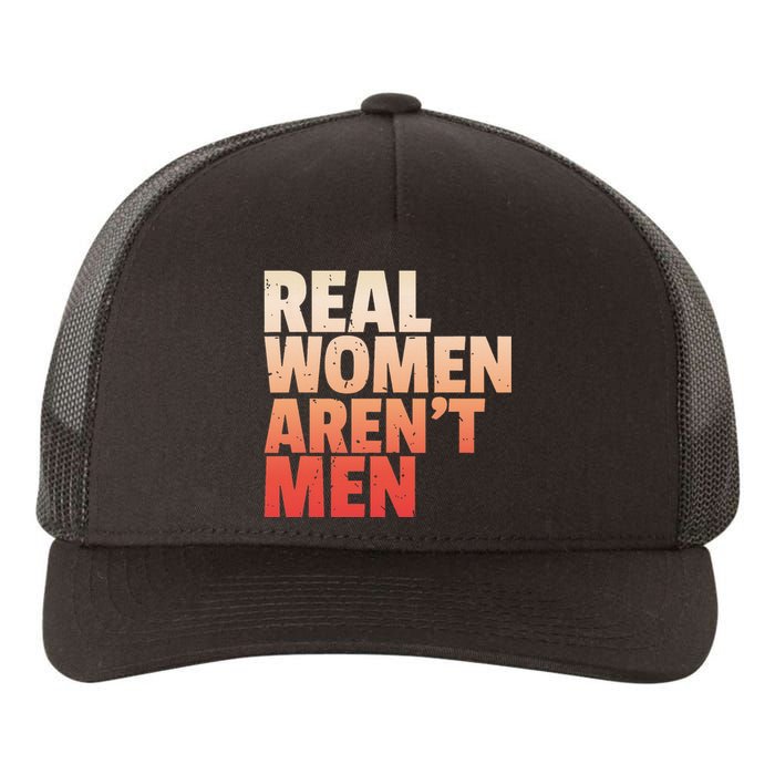 Real Wo Aren't Man Wo's Rights Bold Statement Vintage Yupoong Adult 5-Panel Trucker Hat