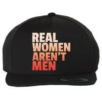 Real Wo Aren't Man Wo's Rights Bold Statement Vintage Wool Snapback Cap