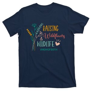 Raising Wildflowers And Wildlife Mom Of Both Mom Mothers Day T-Shirt