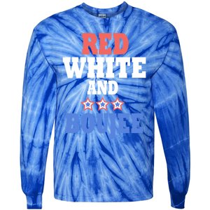 Red White And Boujee Funny 4th Of July Patriotic July Fourth Cool Gift Tie-Dye Long Sleeve Shirt