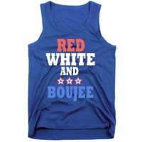 Red White And Boujee Funny 4th Of July Patriotic July Fourth Cool Gift Tank Top