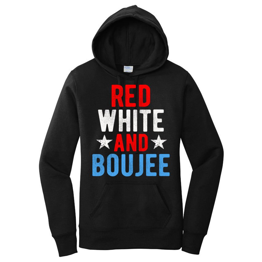 Red White And Boujee Funny 4th Of July Us Flag Gift Meaningful Gift Women's Pullover Hoodie