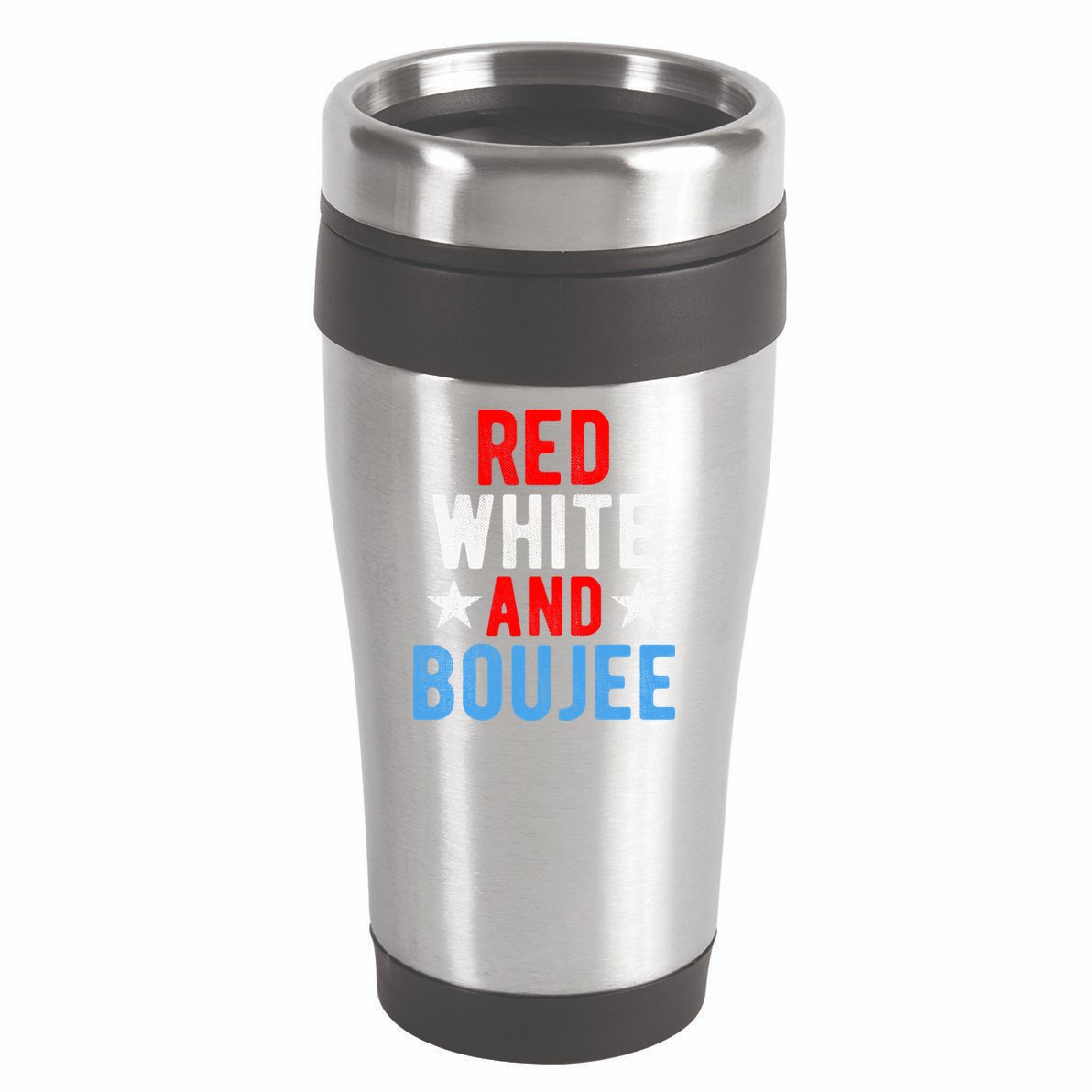 Red White And Boujee Funny 4th Of July Us Flag Gift Meaningful Gift 16oz Travel Tumbler