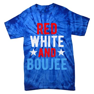 Red White And Boujee Funny 4th Of July Us Flag Gift Meaningful Gift Tie-Dye T-Shirt