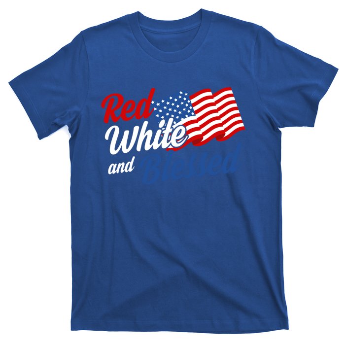 Red White And Blessed Funny 4th Of July Patriotic Gift Meaningful Gift T-Shirt