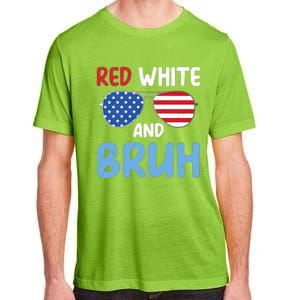 Red White And Bruh 4th Of July Adult ChromaSoft Performance T-Shirt