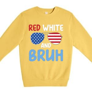 Red White And Bruh 4th Of July Premium Crewneck Sweatshirt