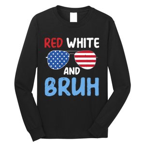 Red White And Bruh 4th Of July Long Sleeve Shirt