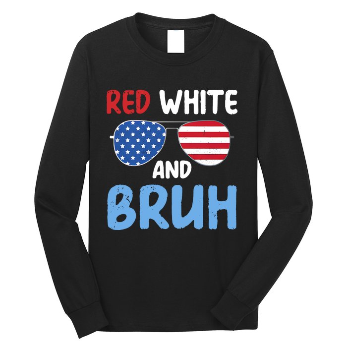 Red White And Bruh 4th Of July Long Sleeve Shirt