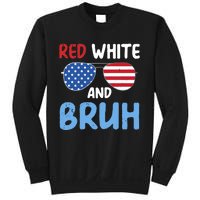 Red White And Bruh 4th Of July Sweatshirt