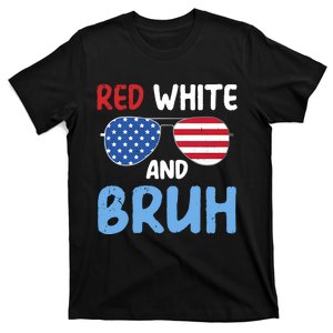 Red White And Bruh 4th Of July T-Shirt