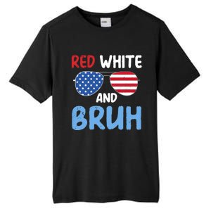 Red White And Bruh 4th Of July Tall Fusion ChromaSoft Performance T-Shirt