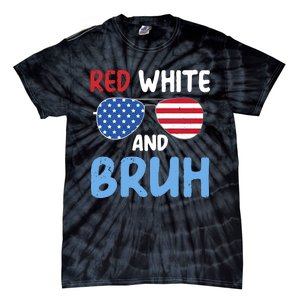 Red White And Bruh 4th Of July Tie-Dye T-Shirt