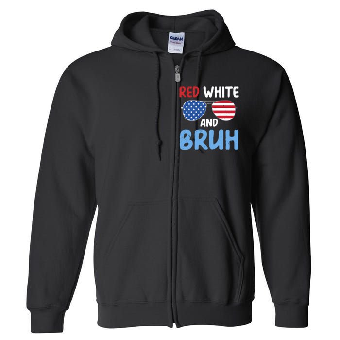 Red White And Bruh 4th Of July Full Zip Hoodie