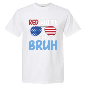 Red White And Bruh 4th Of July Garment-Dyed Heavyweight T-Shirt