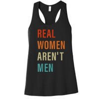 Real Women Arent Men Retro Vintage Women's Racerback Tank