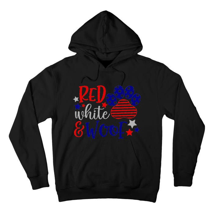 Red White And Woof Patriotic Dog Lover USA Flag 4th Of July Tall Hoodie