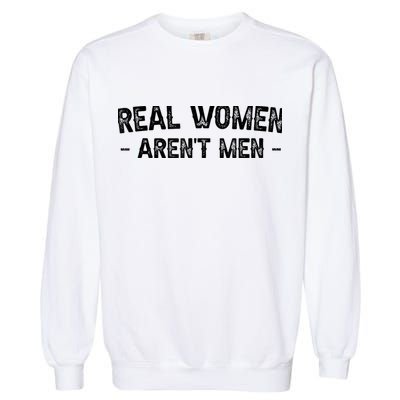 Real Wo Aren't Garment-Dyed Sweatshirt