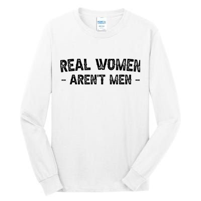 Real Wo Aren't Tall Long Sleeve T-Shirt