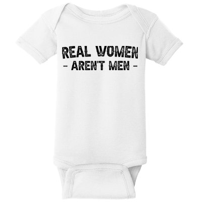 Real Wo Aren't Baby Bodysuit