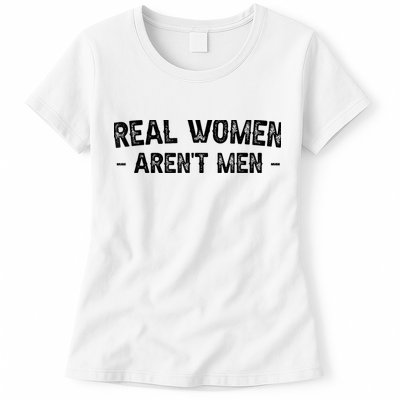 Real Wo Aren't Womens T-Shirt