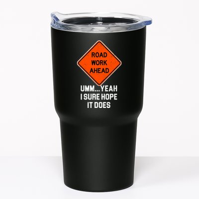 Road Work Ahead Funny Construction Tumbler