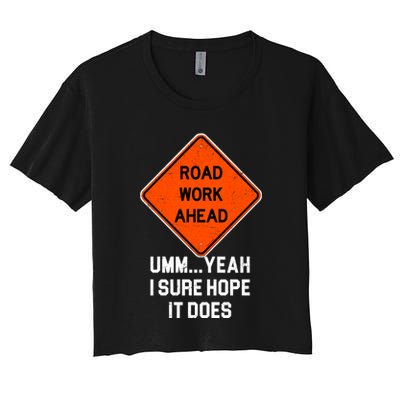Road Work Ahead Funny Construction Crop Top