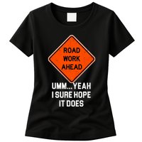 Road Work Ahead Funny Construction Womens T-Shirt